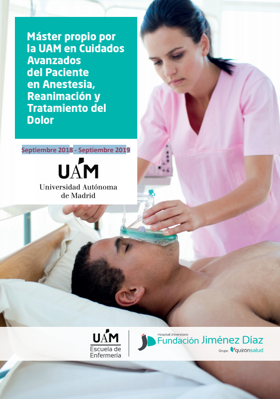 Máster Propio por la UAM en Cuidados Avanzados del Paciente en Anestesia, Reanimación y Tratamiento del Dolor
